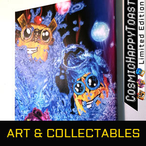 Limited Edition ART & COLLECTABLES by CosmicHappyToast artist, Gabe Classic